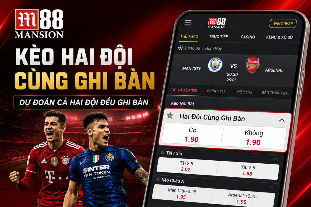 Giao diện bảng kèo hai đội cùng ghi bàn tại M88